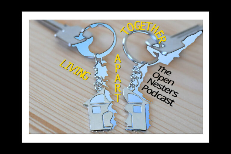 Living-Apart-Together-The-Open-Nesters-Podcast-op-2