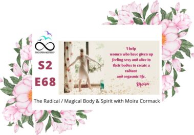 The Radical and Magical Body & Spirit with Moira Cormack