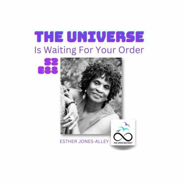 The Universe is Waiting for Your Order - Esther Jones-Alley