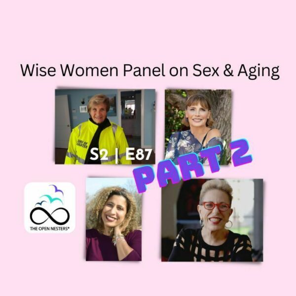 Wise Women Panel on Sex and Aging Part 2