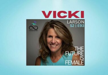 The Future is Female - Vicki Larson on The Open Nesters Podcast
