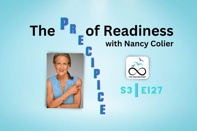 The PRECIPICE of Readiness | Nancy Colier | The Open Nesters Podcast