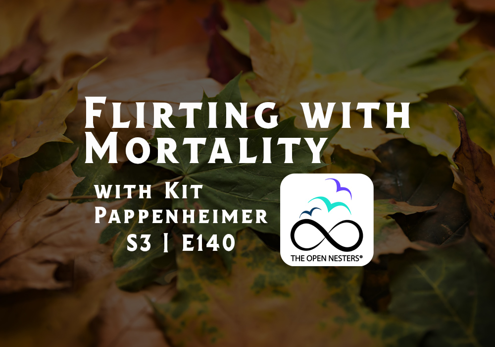 Flirting with Mortality | Your Legacy