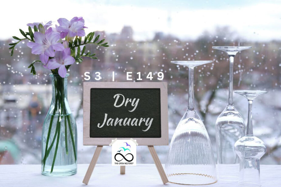 DRY-JANUARY | THE OPEN NESTERS PODCAST