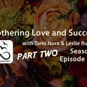 MOTHERING-TAMI-AND-ESTHER-PART-2