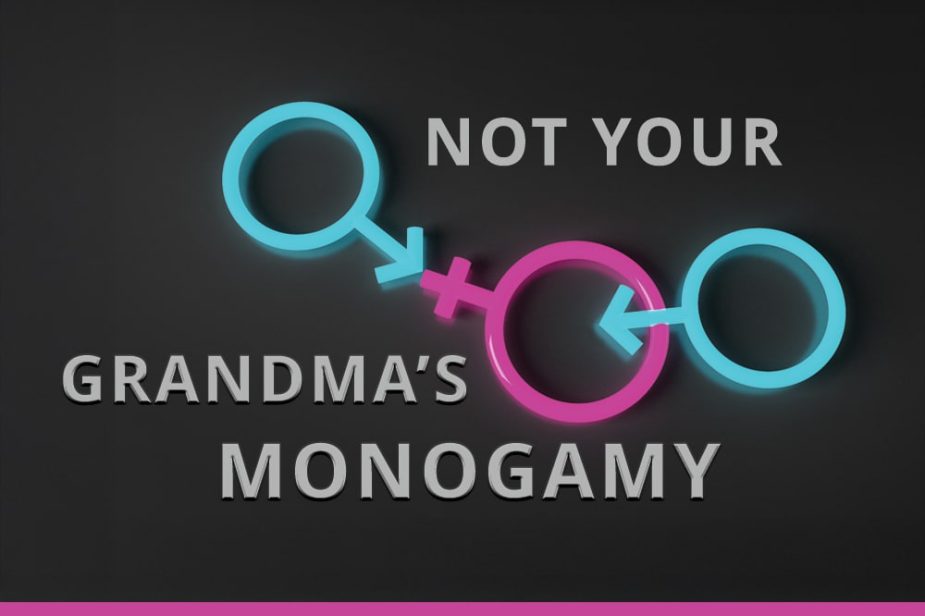 Not Your Grandma's Monogamy