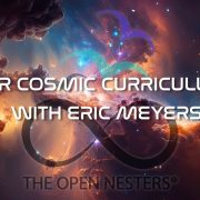 OUR COSMIC CURRICULUM